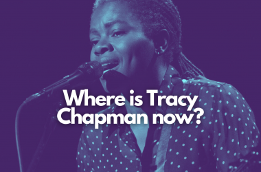 Where is Tracy Chapman? Whatever happened to her?