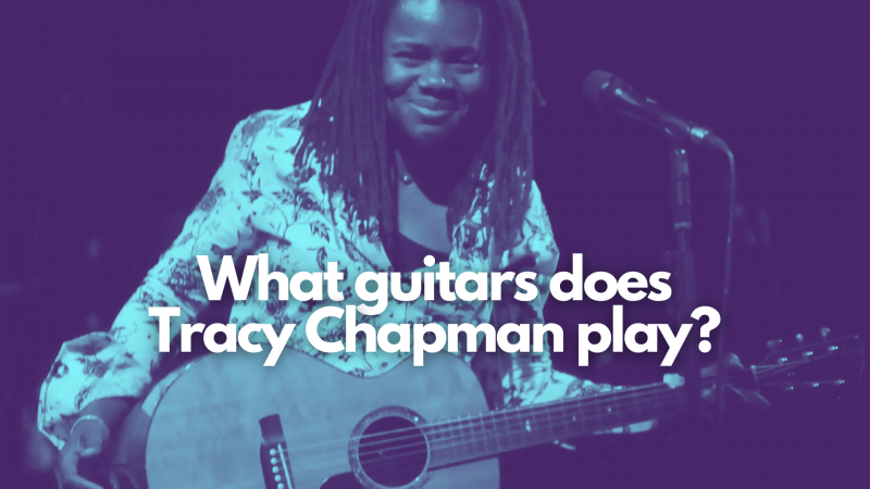 tracy chapman guitar, kind of guitars